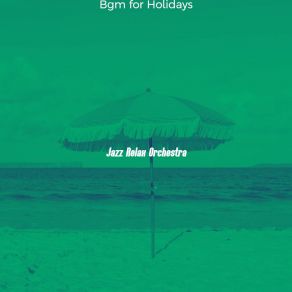 Download track Romantic Holidays Jazz Relax Orchestra