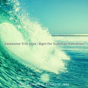 Download track Simplistic Jazz Guitar Trio - Vibe For Summer Time Relaxing Jazz