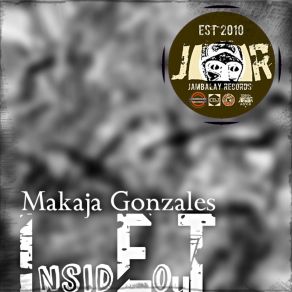 Download track Road Block MaKaJa Gonzales