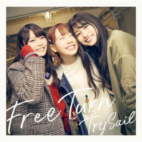 Download track Free Turn TrySail