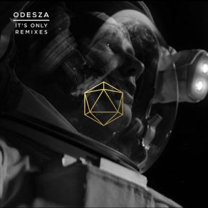 Download track It's Only (Kania Remix) Odesza, Zyra