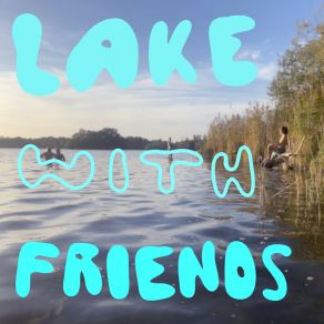 Download track Lake With Friends Theo Hermann