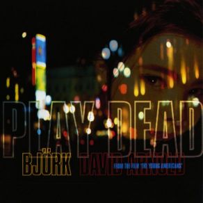 Download track Play Dead (Tim Simenon 12 Remix) Björk