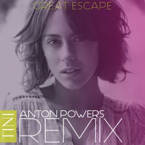 Download track Great Escape (Anton Powers Remix) Tını