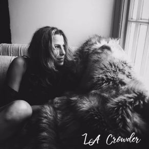 Download track Love Walks Away LA Crowder