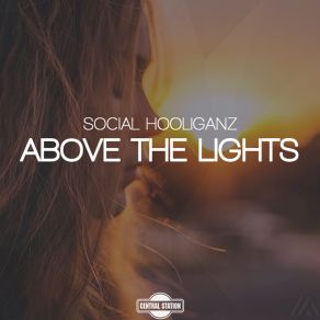 Download track Above The Lights Social Hooliganz