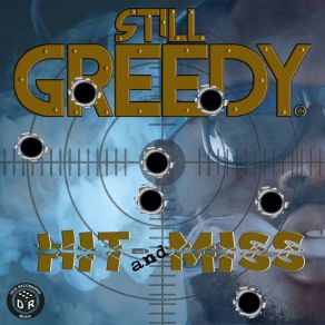 Download track Hit And Miss (Instrumental) Still GreedyΟΡΓΑΝΙΚΟ