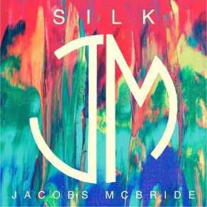 Download track Silk Jacobs McBride