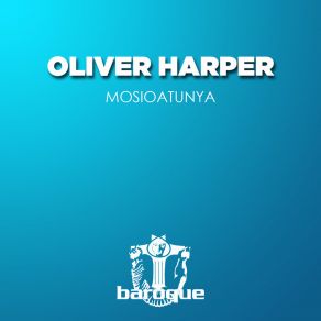 Download track Mosioatunya Oliver Harper