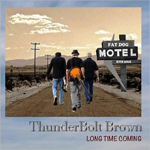 Download track Small Town Blues Thunderbolt Brown