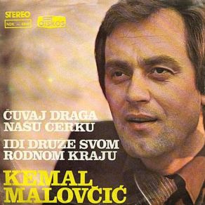 Download track Cuvaj Draga Nasu Cerku Kemal Malovcic