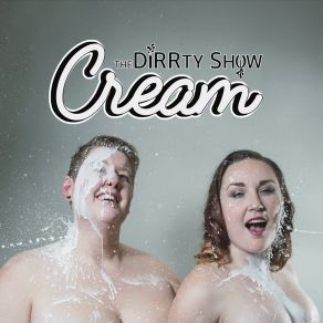 Download track Just The Tip The Dirrty Show