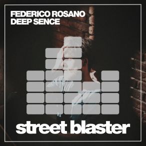 Download track Deep Sence (Club Mix) Federico Rosano