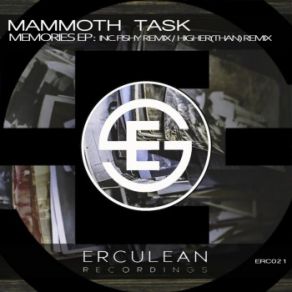 Download track Memories (Higher Than Remix) Mammoth Task