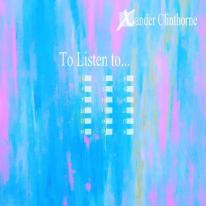 Download track To Listen To On A Train Xander Clinthorne