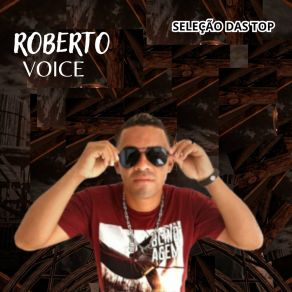 Download track Quem Manda Aqui Sou Eu Roberto Voice