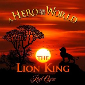 Download track Can You Feel The Love Tonight (From The Lion King) [Rock Ballad Version] A Hero For The WorldThe Lion King, From ->