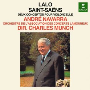 Download track Cello Concerto No. 1 In A Minor, Op. 33, R. 193: II. Allegretto Con Moto Orchestre Des Concerts Lamoureux, Charles Munch, Andre Navarra