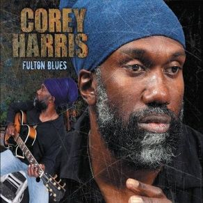 Download track J. Gilly Blues Corey Harris