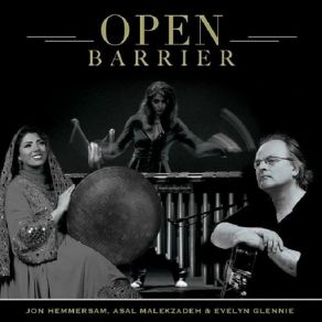 Download track Open Barrier Suite: II. Prison Of Sound Jon HemmersamEvelyn Glennie