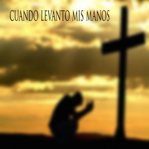 Download track Cuando Levanto Mis Manos (En Vivo) Marcos Barrientos