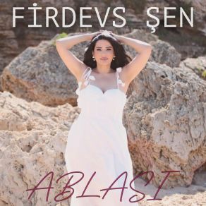 Download track Ablası Firdevs Şen