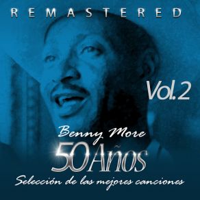 Download track Trátame Como Soy (Remastered) Benny Moré