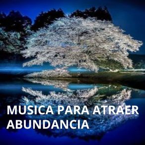 Download track Abundante Paz Atrayendo Abundancia