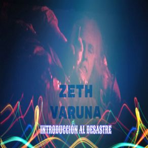 Download track Introducción Al Desastre Zeth Varuna