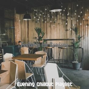 Download track Carefree Backdrops For Favorite Coffee Shops Evening Chillout Playlist