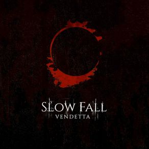 Download track Vendetta Slow Fall