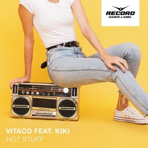 Download track Hot Stuff (Radio Edit) Vitaco