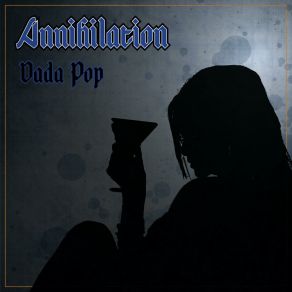 Download track Annihilation Dada Pop