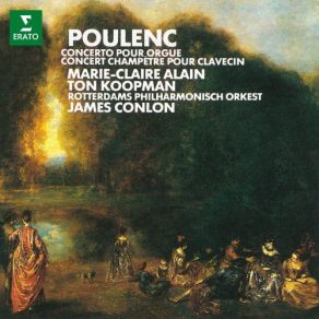 Download track Poulenc: Concert Champêtre Pour Clavecin Et Orchestre, FP 49: II. Andante. Mouvement De Sicilienne James ConlonOrchestre, FP 49 II. Andante. Mouvement De Sicilienne