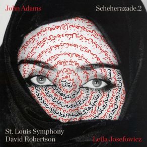 Download track Scheherazade 2- II. A Long Desire (Love Scene) Saint Louis Symphony Orchestra, Leila Josefowicz, David Robertson