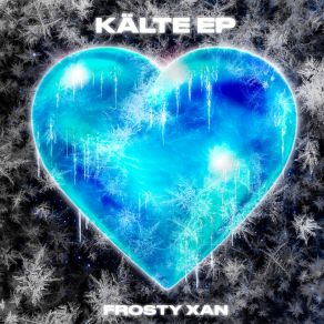 Download track Suche Frosty XanBrinder