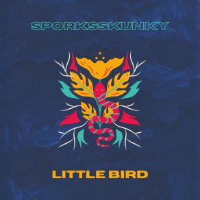 Download track Little Bird (Radio Edit) SporksSkunky