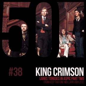 Download track Larks Tongues In Aspic Pt. Two (From: Keep That One Nick Larks Box 2012) King Crimson