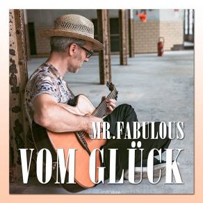 Download track Vom Glück Mr. Fabulous