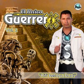 Download track Iinda Yo Kuña Lo'o El Unico Guerrero