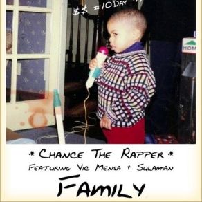 Download track Family Chance The Rapper, Vic Mensa, Sulaiman