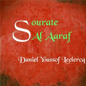 Download track Sourate Al Aaraf, Pt. 3 (Français-Arabe) Daniel Youssof Leclercq