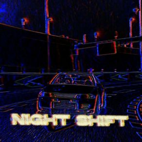 Download track Night Shift (Slowed) PVMRKSlowed