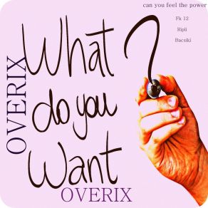 Download track Can You Feel The Power Overix