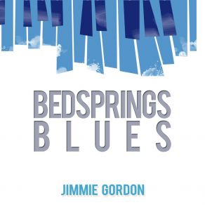 Download track Bed Springs Blues, No. 2 Jimmie Gordon