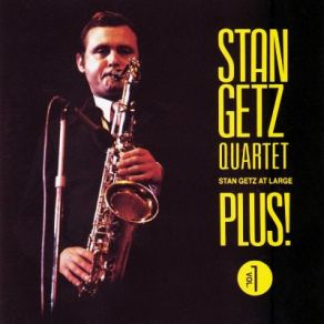 Download track Goodbye Stan Getz Quartet