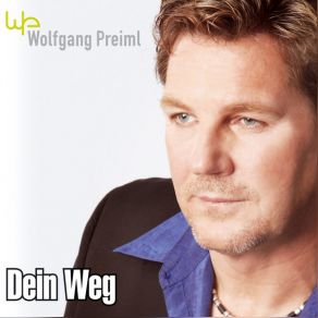 Download track Dein Weg (Instrumental) Wolfgang Preiml