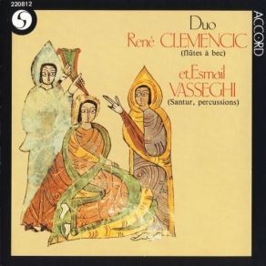 Download track 10. Cantiaga De Santa Maria CLXXVI René Clemencic, Esmail Vasseghi