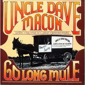 Download track Oh Baby, You Done Me Wrong Uncle Dave Macon