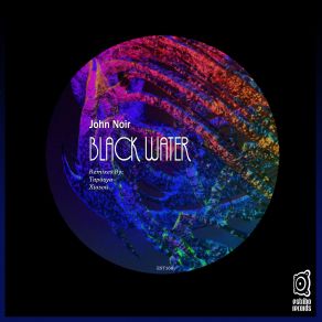 Download track Black Water (Original Mix) John Noir